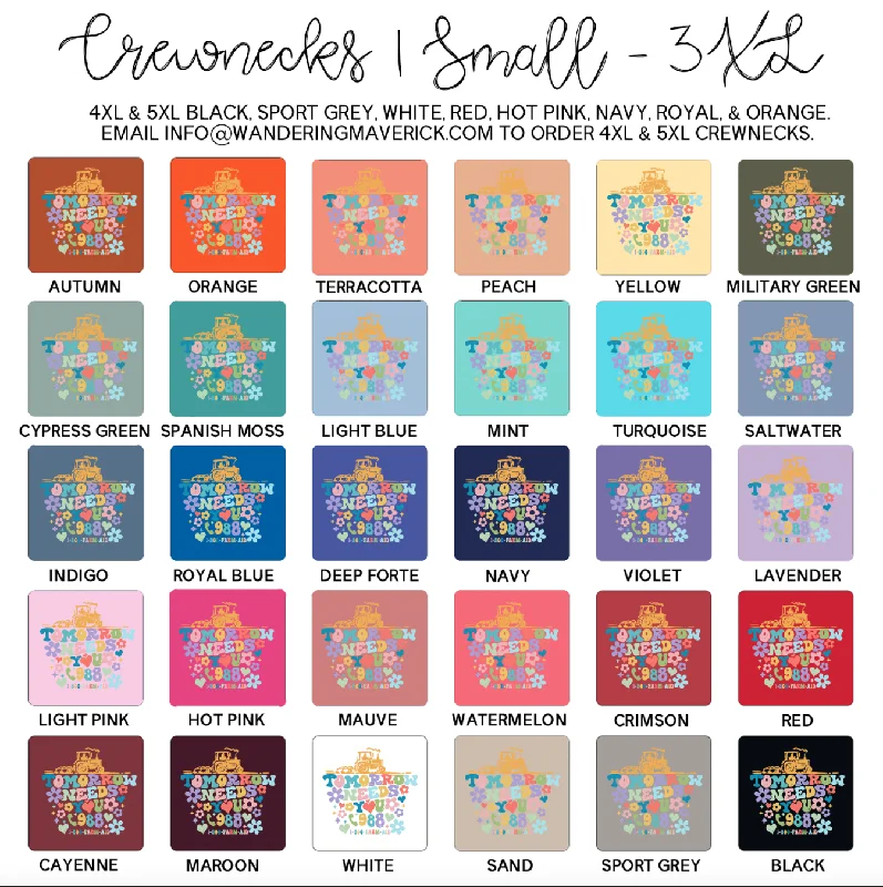 Tomorrow Needs You Crewneck (S-3XL) - Multiple Colors!